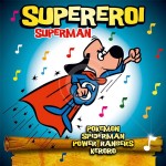 LA MUSICA DEI BAMBINI SUPEREROI