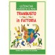 LIBRO TRAMBUSTO IN FATTORIA