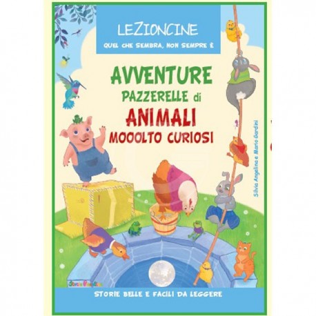 LIBRO AVVENTURE PAZZERELLE DI ANIMALI